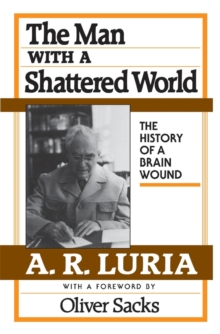 Harvard University Press The Man With A Shattered World , The History Of A Brain Wound
