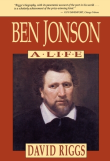 Ben Jonson : A Life