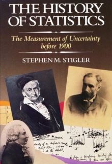 The History of Statistics : The Measurement of Uncertainty before 1900