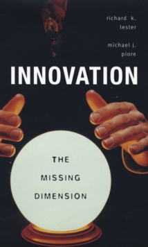 Innovation-The Missing Dimension