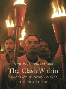 The Clash Within : Democracy, Religious Violence, and India's Future