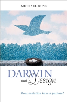 Darwin and Design : Does Evolution Have a Purpose?