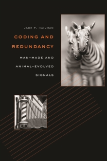 Coding and Redundancy : Man-Made and Animal-Evolved Signals