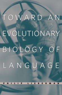 Toward an Evolutionary Biology of Language