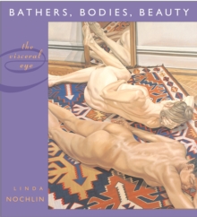 Bathers, Bodies, Beauty : The Visceral Eye