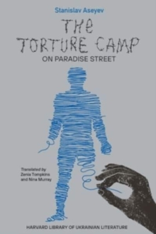 Harvard University Press The Torture Camp On Paradise Street