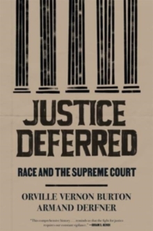 Justice Deferred : Race and the Supreme Court