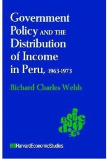 Government Policy and the Distribution of Income in Peru, 1963-1973