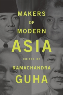 Makers of Modern Asia, Hardback Book Makers of Modern Asia, Hardback Book