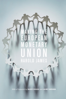 Making the European Monetary Union, Paperback / softback Book Making the European Monetary Union, Paperback / softback Book