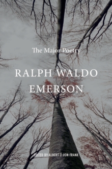 Ralph Waldo Emerson : The Major Poetry