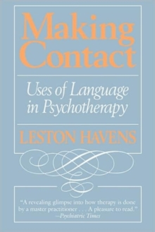 Making Contact : Uses of Language in Psychotherapy, Paperback / softback Book Making Contact : Uses of Language in Psychotherapy, Paperback / softback Book