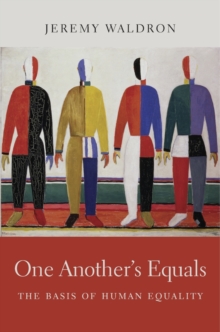 One Anothers Equals : The Basis Of Human Equality