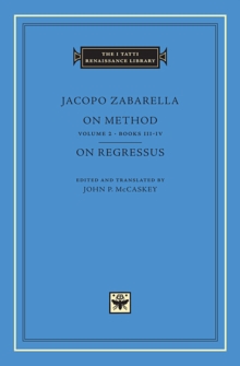On Method, Volume 2 : Books III-IV. On Regressus Volume 2, Hardback Book On Method, Volume 2 : Books III-IV. On Regressus Volume 2, Hardback Book
