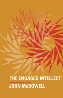 The Engaged Intellect : Philosophical Essays, Paperback / softback Book The Engaged Intellect : Philosophical Essays, Paperback / softback Book