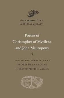 Poems of Christopher of Mytilene and John Mauropous, Hardback Book Poems of Christopher of Mytilene and John Mauropous, Hardback Book