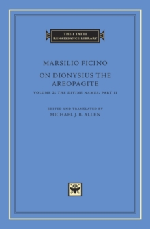 On Dionysius the Areopagite : Volume 2