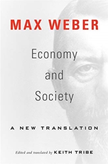 Economy And Society : A New Translation