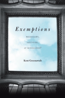 Exemptions : Necessary, Justified, or Misguided?