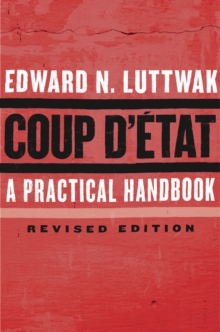 Coup d'Etat : A Practical Handbook, Revised Edition