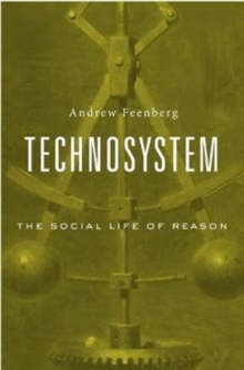 Technosystem : The Social Life of Reason, Hardback Book Technosystem : The Social Life of Reason, Hardback Book