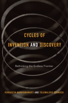 Cycles of Invention and Discovery : Rethinking the Endless Frontier