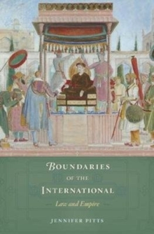 Boundaries of the International : Law and Empire