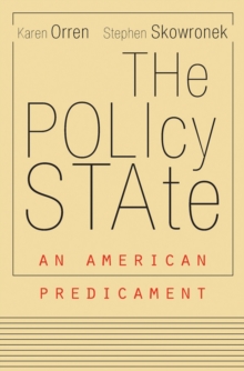 The Policy State : An American Predicament