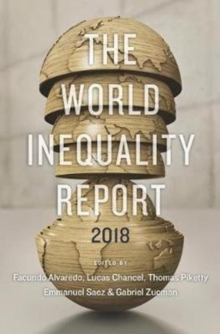 World Inequality Report 2018, Paperback / softback Book World Inequality Report 2018, Paperback / softback Book