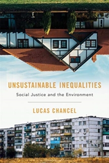 Unsustainable Inequalities : Social Justice And The Environment