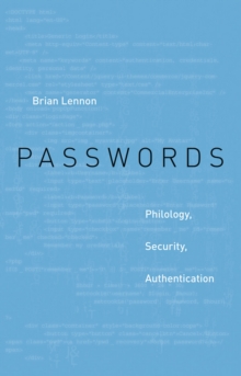 Passwords : Philology, Security, Authentication