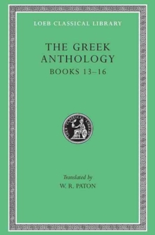 The Greek Anthology, Volume V : Books 1316