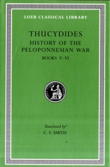 History of the Peloponnesian War, Volume III : Books 5-6