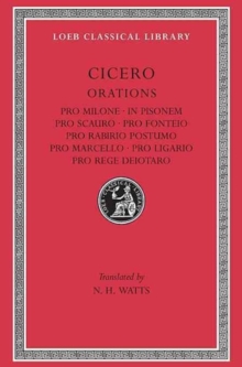 Pro Milone. In Pisonem. Pro Scauro. Pro Fonteio. Pro Rabirio Postumo. Pro Marcello. Pro Ligario. Pro Rege Deiotaro