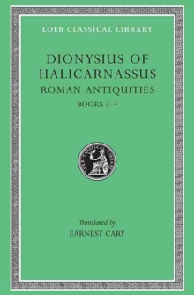 Roman Antiquities, Volume II : Books 3-4