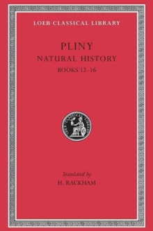 Natural History, Volume IV: Books 12-16