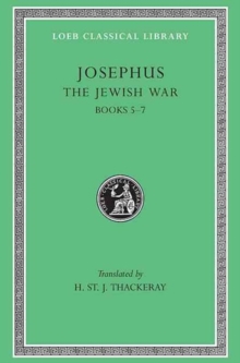 Works : The Jewish War, Bks.V-VII v. 4, Hardback Book Works : The Jewish War, Bks.V-VII v. 4, Hardback Book