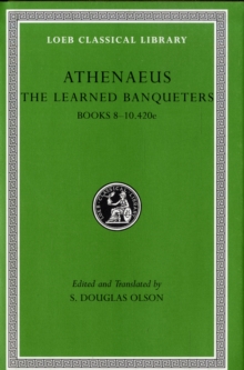 The Learned Banqueters, Volume IV: Books 8-10.420e