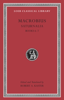 Saturnalia, Volume III : Books 6-7