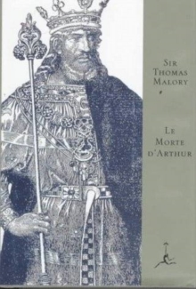 Le Morte d'Arthur, Hardback Book Le Morte d'Arthur, Hardback Book