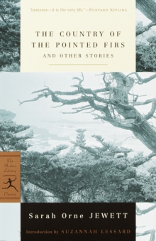 Country of the Pointed Firs and Other Stories