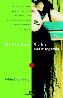 Mistress Ruby Ties It Together