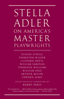 Stella Adler On America's Master Playwrights, Paperback / softback Book Stella Adler On America's Master Playwrights, Paperback / softback Book