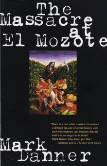 The Massacre at El Mozote