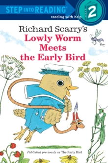 Lowly Worm Meets the Early Bird, Paperback / softback Book Lowly Worm Meets the Early Bird, Paperback / softback Book