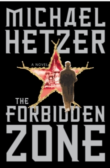 The Forbidden Zone : A Novel