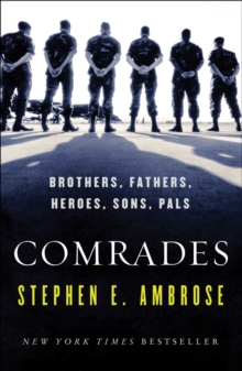 Comrades : Brothers, Fathers, Heroes, Sons, Pals