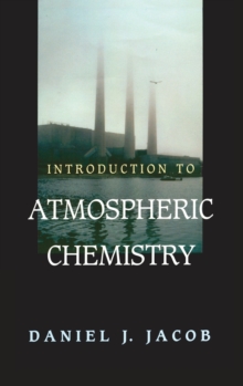Introduction to Atmospheric Chemistry, Hardback Book Introduction to Atmospheric Chemistry, Hardback Book