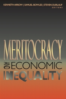 Meritocracy and Economic Inequality, Paperback / softback Book Meritocracy and Economic Inequality, Paperback / softback Book