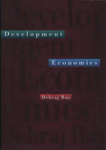 Development Economics, Hardback Book Development Economics, Hardback Book